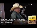 Mark chesnutt  too cold at home  aix records