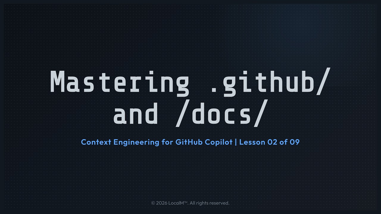 GitHub Copilot: Mastering .github/ and /docs/ | Lesson 02 of 09 - YouTube