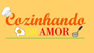 COZINHANDO COM AMOR