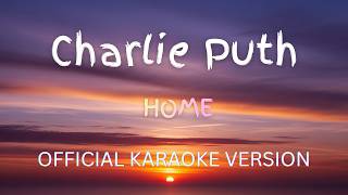 Charlie Puth - Home ft. Hikaru Utada (KARAOKE VERSION) 🎤 | Karaoke 2026