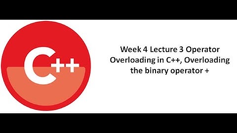 Operator Overloading in C++, overloading the binary operator +