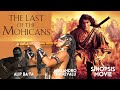 Sinopsis Movie THE LAST OF THE MOHICANS - Feat. Alip Ba ta dan Alexandro Querevalú