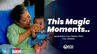 Iklan Nestle Bubur Susu  - This Magic Moments (Sekitar 2001, Full Version)