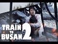 Train To Busan 2 teaser trailers 2 2019HD
