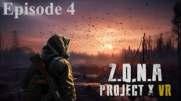 Z.O.N.A Project X VR: Ep 4 - Curse my trusting nature
