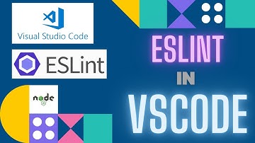 Install and Configure ESLint in VSCode