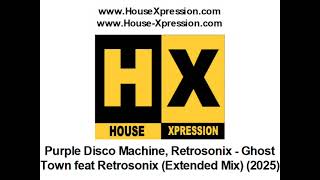 Purple Disco Machine, Retrosonix - Ghost Town feat Retrosonix (Extended Mix) (2025)