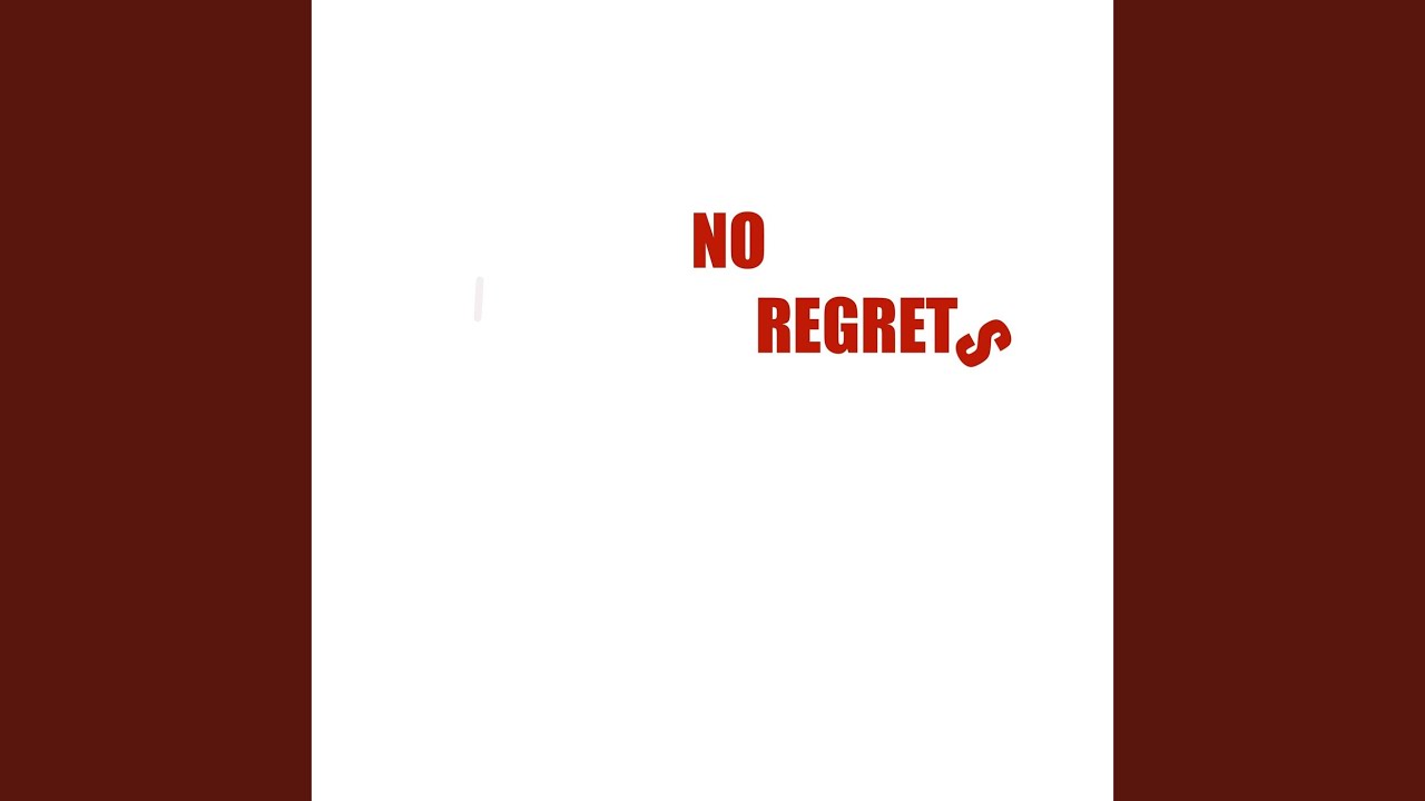 Watch No Regrets on YouTube Watch No Regrets on YouTube