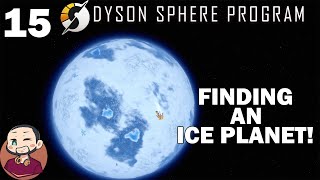 Taming an Gas Giant and Ice Planet | Let's Play - Dyson Sphere Program S1 E15