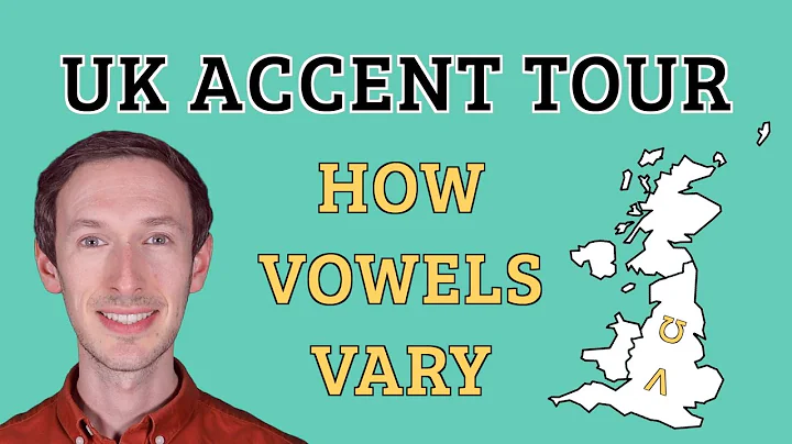 UK Accent Tour: How Vowels Vary