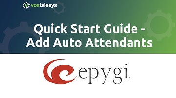 Epygi Quick Start Guide - Add Auto Attendants