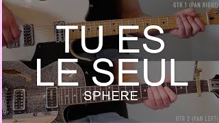 SPHERE // Tu es le seul - guitar cover/tutorial (lead & rhythm)