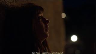 Tan Taşçı - Nasıl Seveceğim (Slowed)