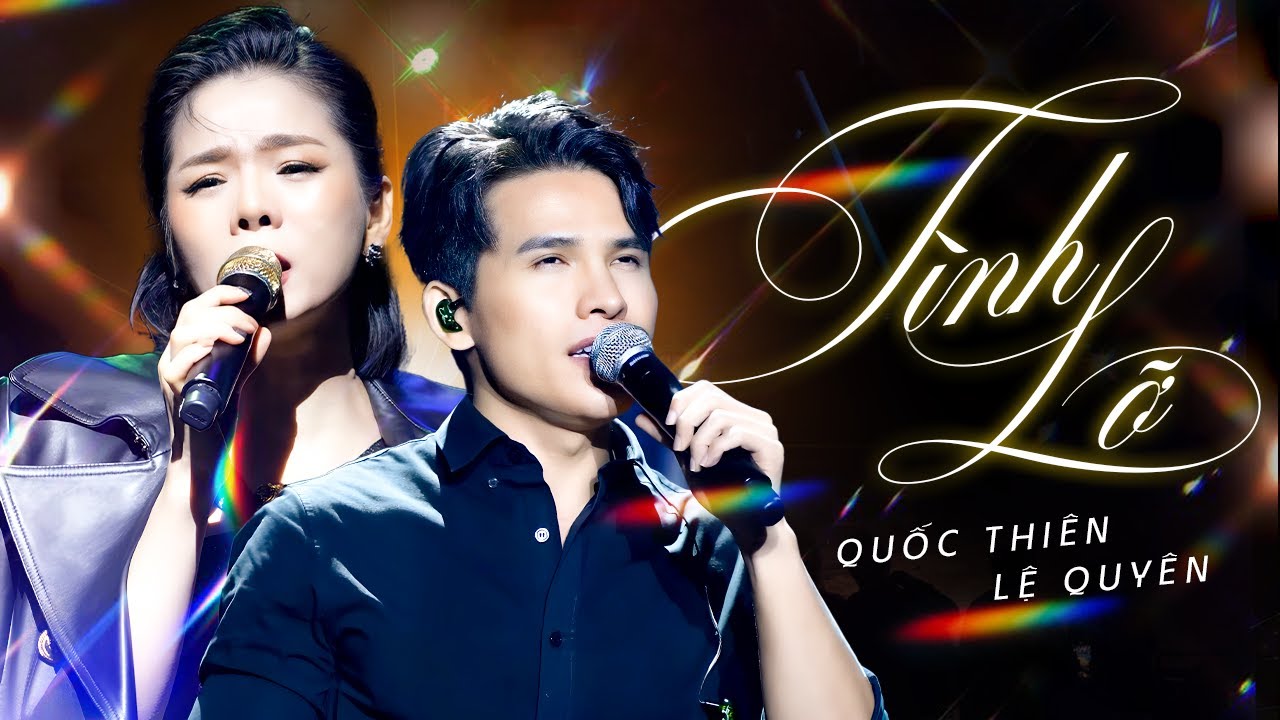 Quốc Thiên & Lệ Quyên | Giọng Ca Đỉnh Cao Khiến Khán Giả Nổi Da Gà với Cực Phẩm Tình Lỡ