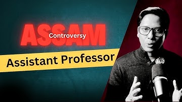 ASSISTANT PROFESSOR RECRUITMENT CONTROVERSY IN ASSAM | ASSAM COLLEGE EMPLOYEE RULE | Netramoni