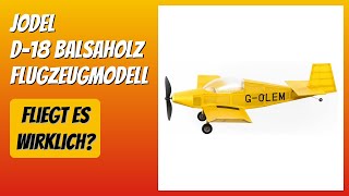 BEWERTUNG (2025): Jodel D-18 Balsaholz Flugzeugmodell. Infos