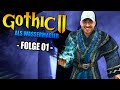 Ein neues Abenteuer als WASSERMAGIER! 💧 • Gothic 2 Ultramodded Lets Play • 01