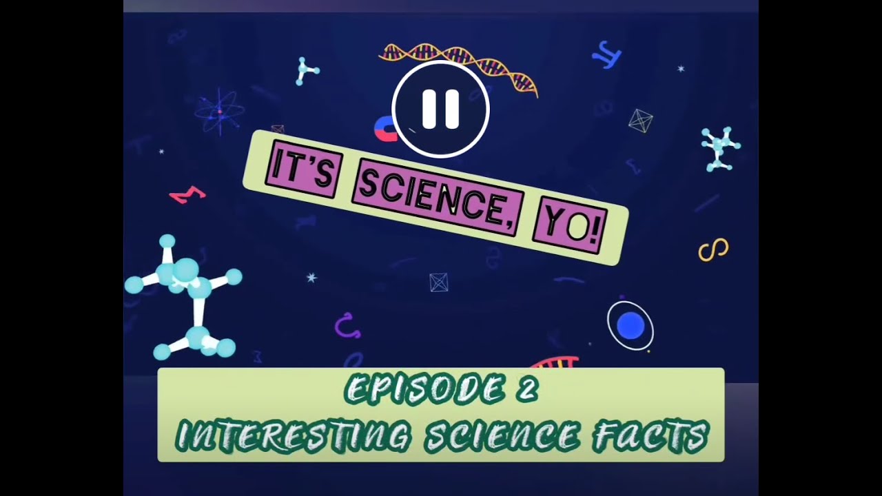 Episode 2 - It's Science YO - Interesting Science Facts - YouTube
