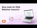 New tools for DNA Matches research