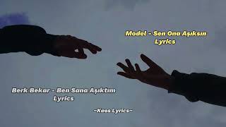Model x Berk Bekar / Sen Ona Aşıksın - Ben Sana Aşıktım (Lyrics)(8D Music)✨ Resimi