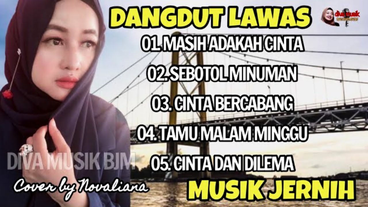 Kumpulan Lagu DANGDUT LAWAS TERBAIK Full Orgen Tunggal Cover Novaliana