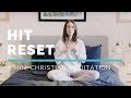 Hit reset 5 min christian meditation