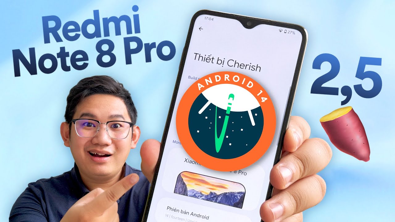 Tại sao Redmi Note 8 Pro cũ có Android 14, đắt hơn Sony Xperia 1 cũ!