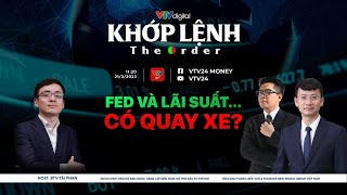 Khớp lệnh 21/3: FED và lãi suất có quay xe? | VTV24