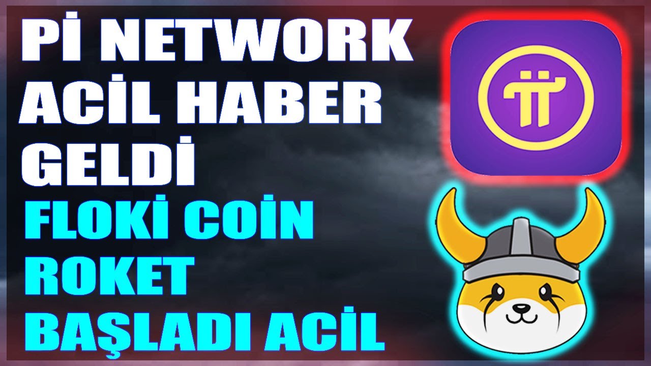 Pİ NETWORK PUMP GELİYOR MU? FLOKİ COİN ROKET GELİYOR! 
