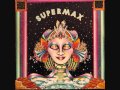 Supermax - I Wanna Be Free