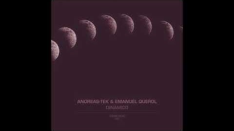 Andreas Tek & Emanuel Querol - Dinámico (Andreas Tek Remix)