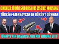 ERMENİLER: TÜRKİYE SALDIRIRSA RUSLAR BİZİ KORUYAMAZ / TÜRKİYE-AZERBAYCAN EN DÜRÜST DÜŞMAN