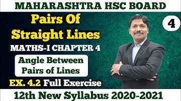 Pairs of Straight Lines Ex.4.2 Part 4 | 12th Maths New Syllabus 2020 Maharashtra Board | Dinesh Sir