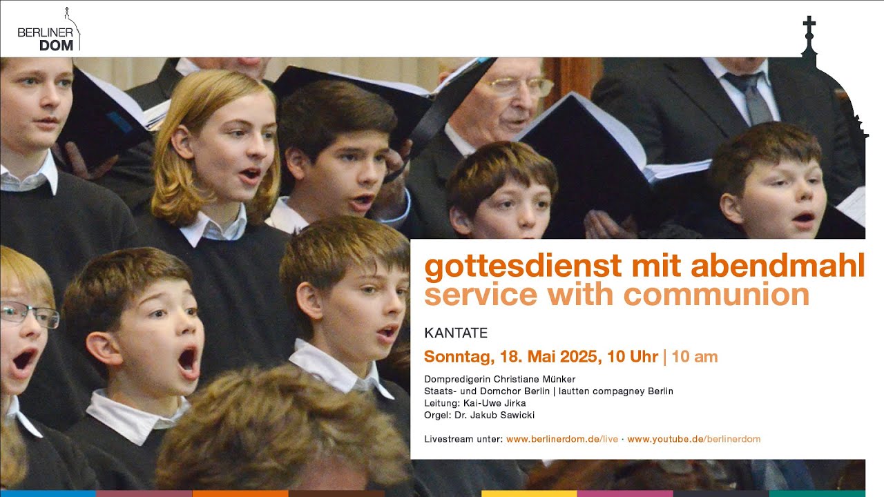 Gottesdienst mit Abendmahl am Sonntag Kantate, 18. Mai 2025, 10 Uhr ...