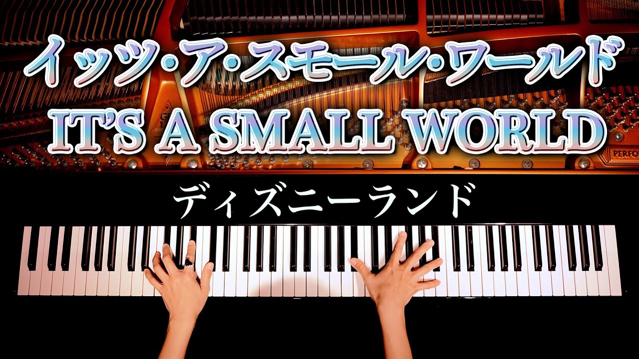 It S A Small World Piano Cover By 737guam