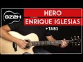 Hero Guitar Tutorial - Enrique Iglesias Guitar Lesson |Fingerpicking + Chords + Solo|