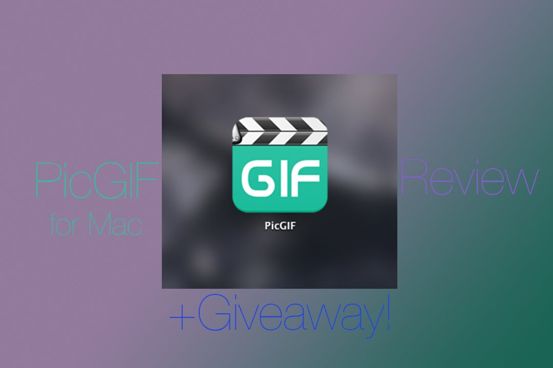 App Review on PicGIF for Mac