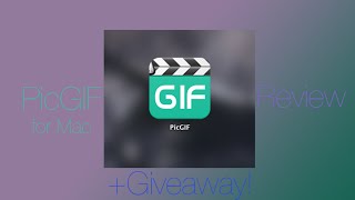 App Review on PicGIF for Mac