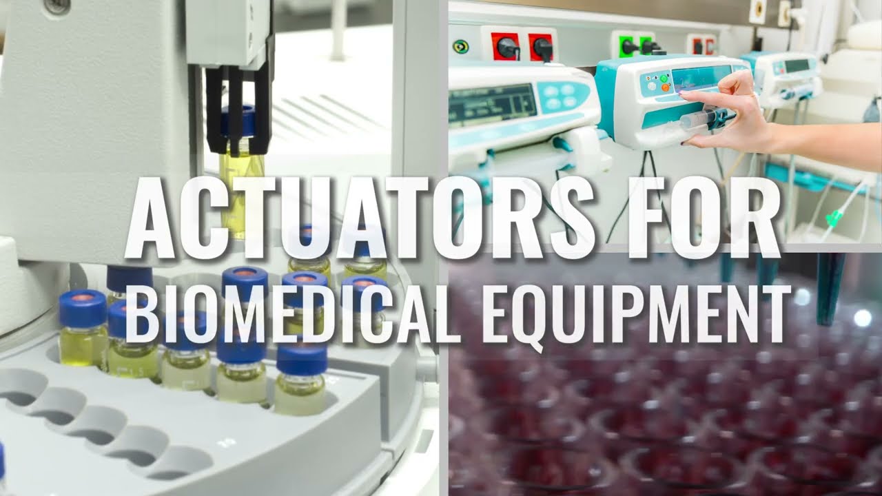 Linear Actuators for Biomedical Equipment