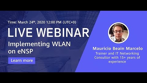 Webinar: Implementing WLAN on Huawei eNSP (part 1)