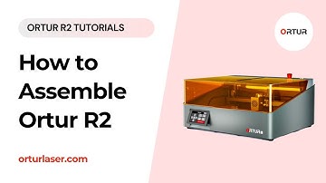 Ortur R2 Tutorial | How to Assemble Ortur R2