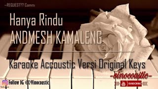 Andmesh Kamaleng - Hanya Rindu Karaoke Akustik Versi Original Keys chords