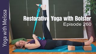 Restorative Yoga Full Class (53 mins) | Restorative Yoga with Bolster | Yoga with Melissa 260