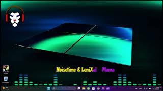 Noisetime & LeniXal - Mama