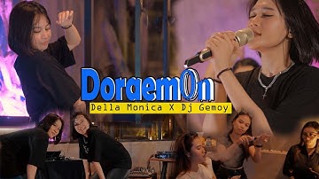 LIVE DJ DORAEMON DELLA MONICA X GEMOY DJ GEMOY SLOW VERSION MIX HOREG VESION
