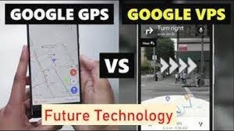 VPS vs. GPS: Navigating the Future of Positioning Technology