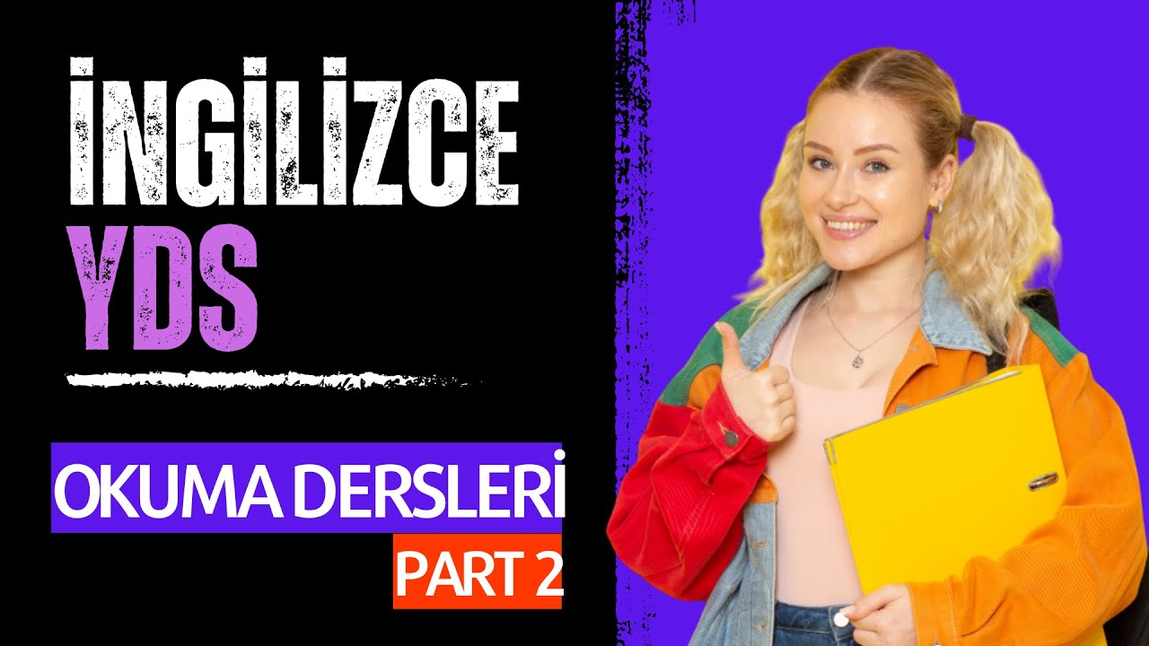 Online YDS Kursu - YDS Kelime ve Okuma Dersleri - Part 2 (İngilizce YDS Kursu)