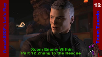 Xcom Enemy Within Part 12 Zhang to the Rescue