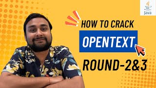 Famous #OpenText Round-2(Technical) and Round-3(Managerial) Jav developer Interview Experience (4+ years) Profile