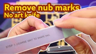 [CC.]Tip 8:มือใหม่ลบรอยตัดเกทบนชิ้นส่วนกันพลาไม่ใช้(ใช้ไม่เป็น)อาร์ทไนฟ์/remove nub marks on Gunpla